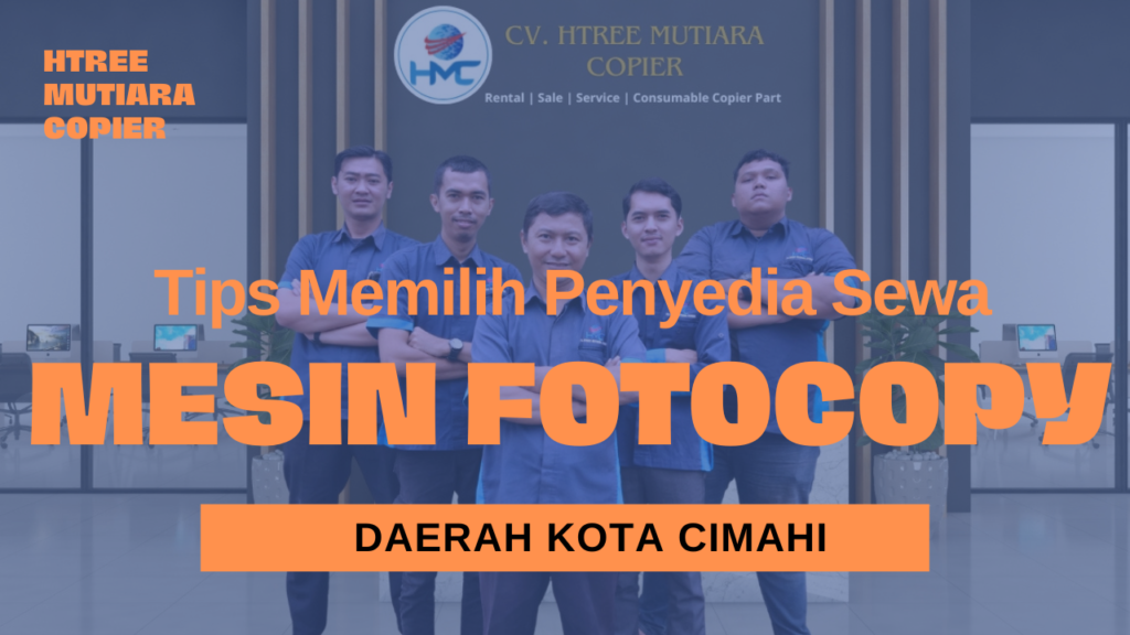 Tips Memilih Penyedia Layanan Sewa Mesin Fotocopy di Cimahi