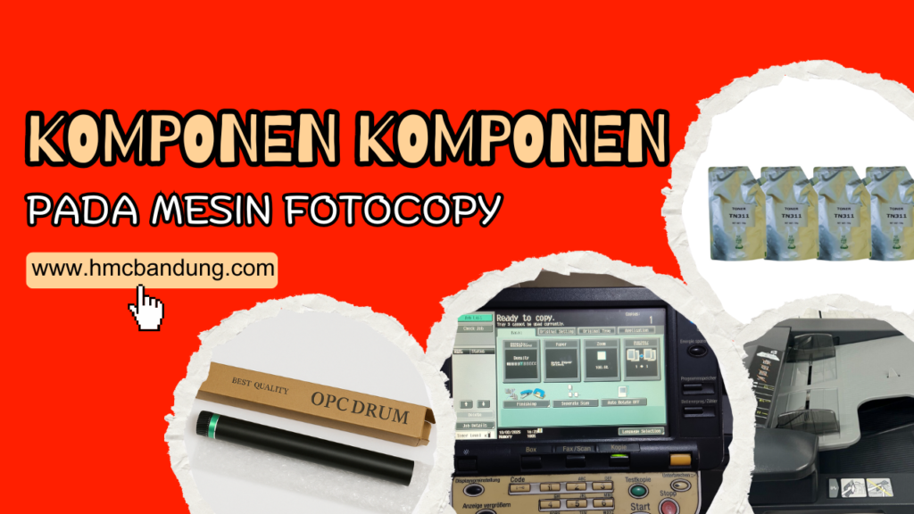 Komponen - Komponen Pada Mesin Fotocopy