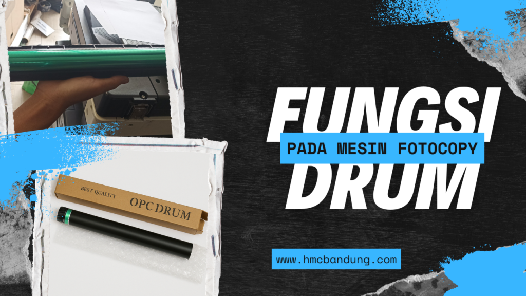 Fungsi Drum Pada Mesin Fotocopy