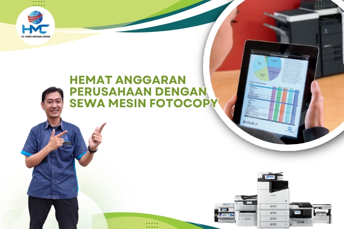 Hemat Anggaran Perusahaan dengan Sewa Mesin Fotocopy
