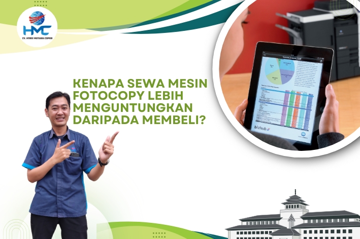 Kenapa Sewa Mesin Fotocopy Lebih Menguntungkan daripada Membeli?