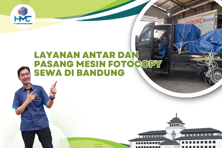 61. Layanan Antar dan Pasang Mesin Fotocopy Sewa di Bandung