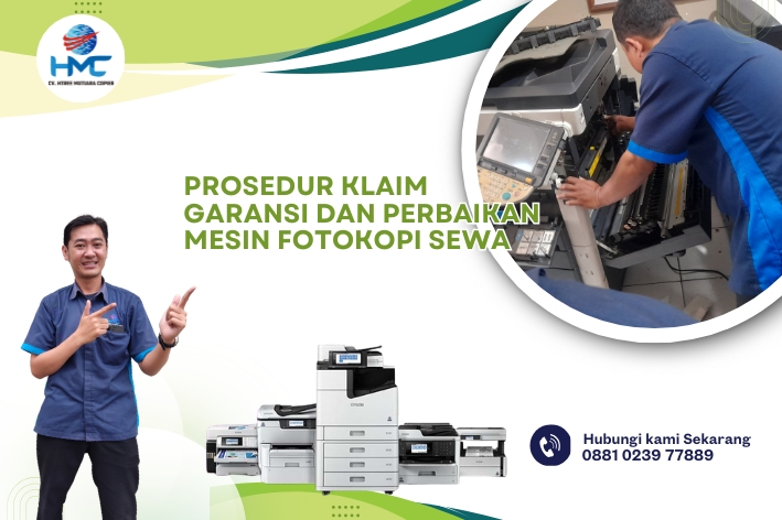 Prosedur Klaim Garansi dan Perbaikan Mesin Fotokopi Sewa