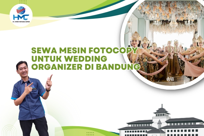 Sewa Mesin Fotocopy untuk Wedding Organizer di Bandung