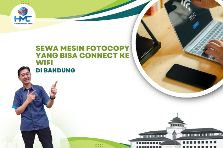 48. Sewa Mesin Fotocopy yang Bisa Connect ke WiFi di Bandung