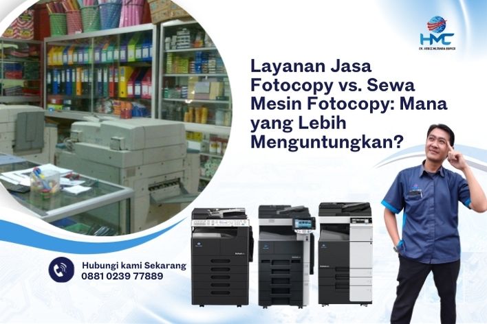 Layanan Jasa Fotocopy vs. Sewa Mesin Fotocopy