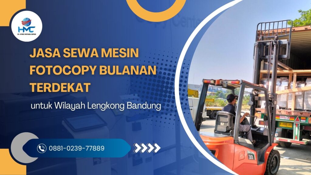 Jasa Sewa Mesin Fotocopy Bulanan Terdekat untukuntuk Wilayah Lengkong Bandung