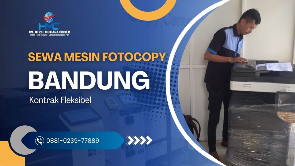 Sewa Mesin Fotocopy Bandung Kontrak Fleksibel