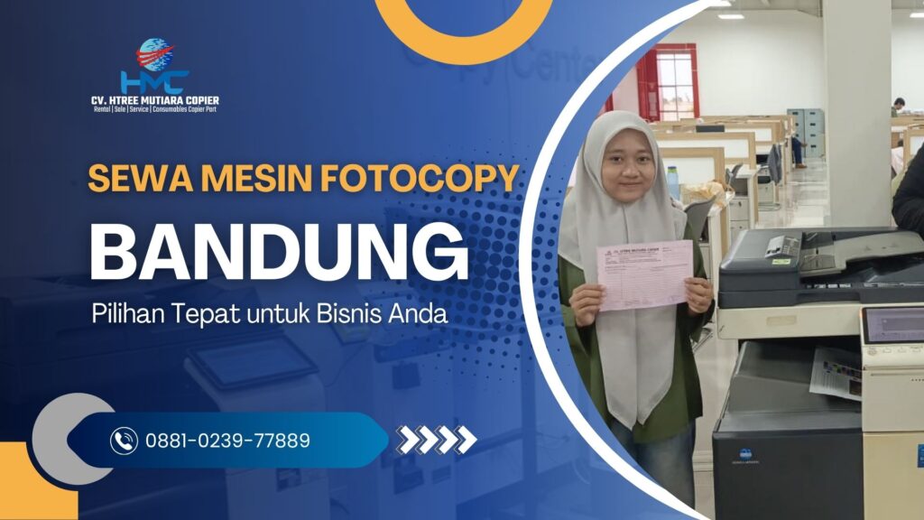 Sewa Mesin Fotocopy Bandung Pilihan Tepat untuk Bisnis Anda