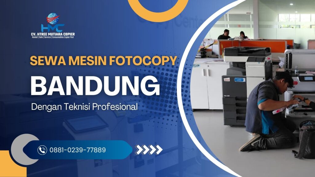 Sewa Mesin Fotocopy Bandung dengan Teknisi Profesional
