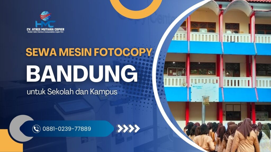 Sewa Mesin Fotocopy Bandung untuk Sekolah dan Kampus