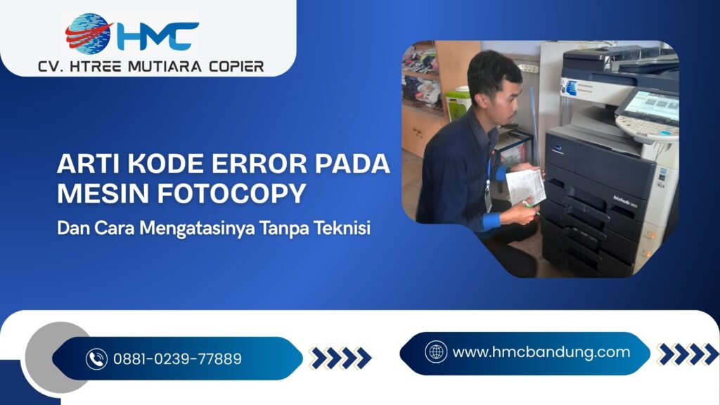 Arti Kode Error pada Mesin Fotocopy dan Cara Mengatasinya Tanpa Teknisi