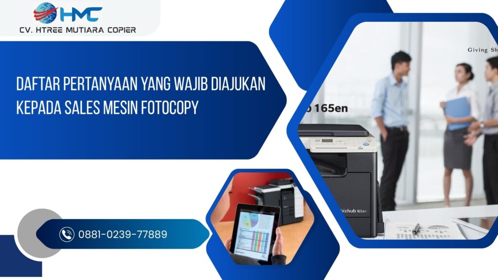 Daftar Pertanyaan yang Wajib Diajukan Kepada Sales Mesin Fotocopy