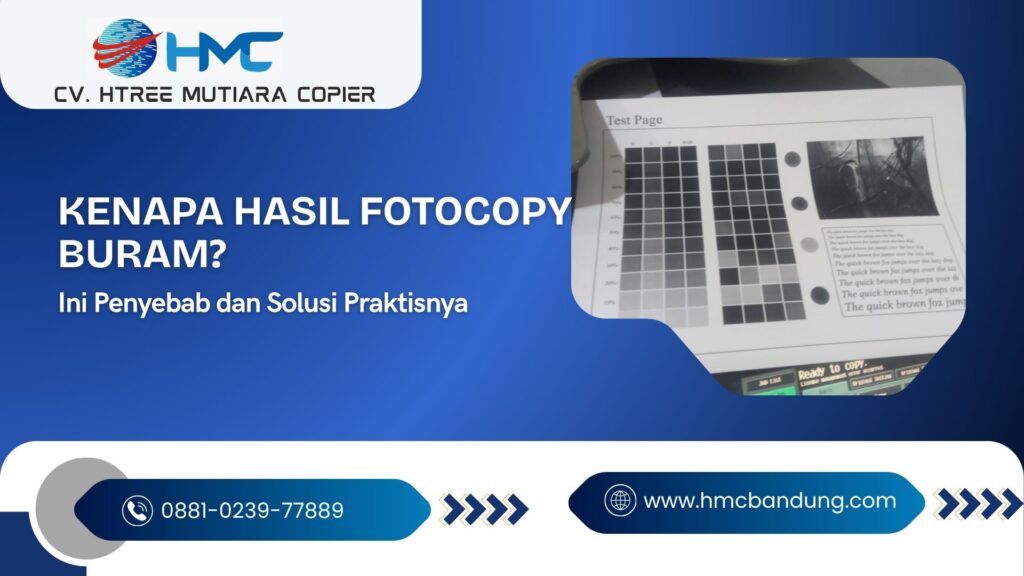 Kenapa Hasil Fotocopy Buram Ini Penyebab dan Solusi Praktisnya