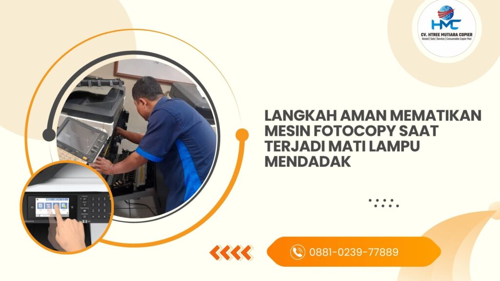 Langkah Aman Mematikan Mesin Fotocopy Saat Terjadi Mati Lampu Mendadak
