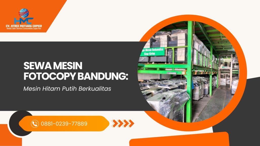 Sewa Mesin Fotocopy Bandung Mesin Hitam Putih Berkualitas