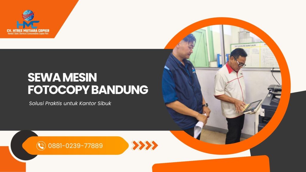Sewa Mesin Fotocopy Bandung Solusi Praktis untuk Kantor Sibuk