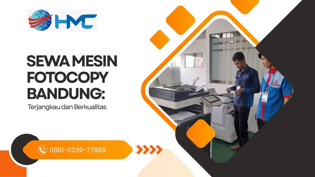 Sewa Mesin Fotocopy Bandung Terjangkau dan Berkualitas