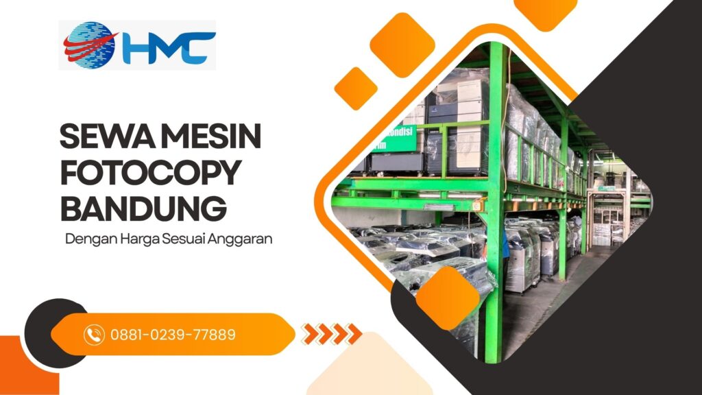 Sewa Mesin Fotocopy Bandung dengan Harga Sesuai Anggaran