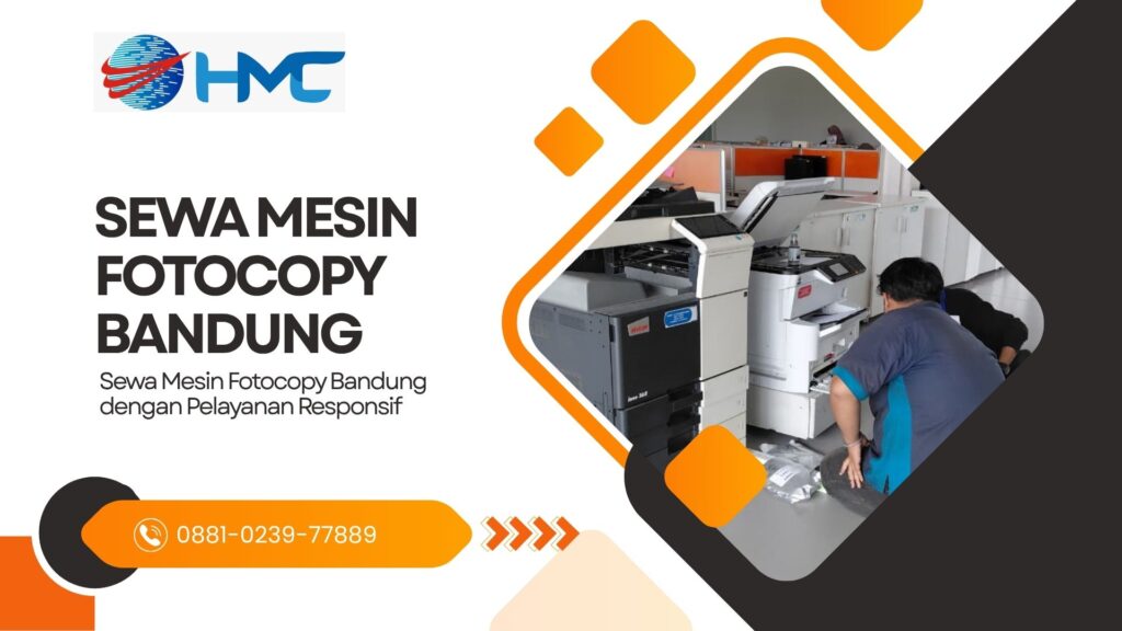 Sewa Mesin Fotocopy Bandung dengan Pelayanan Responsif