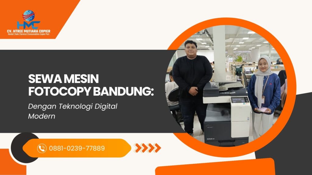 Sewa Mesin Fotocopy Bandung dengan Teknologi Digital Modern