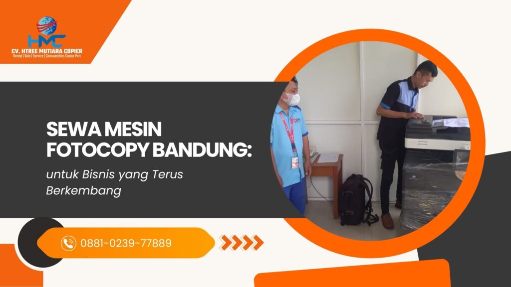 Sewa Mesin Fotocopy Bandung untuk Bisnis yang Terus Berkembang