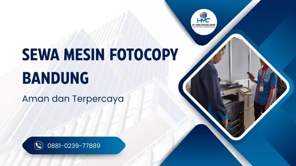 Sewa Mesin Fotocopy Bandung Aman dan Terpercaya