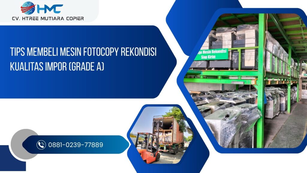 Tips Membeli Mesin Fotocopy Rekondisi Kualitas Impor (Grade A)