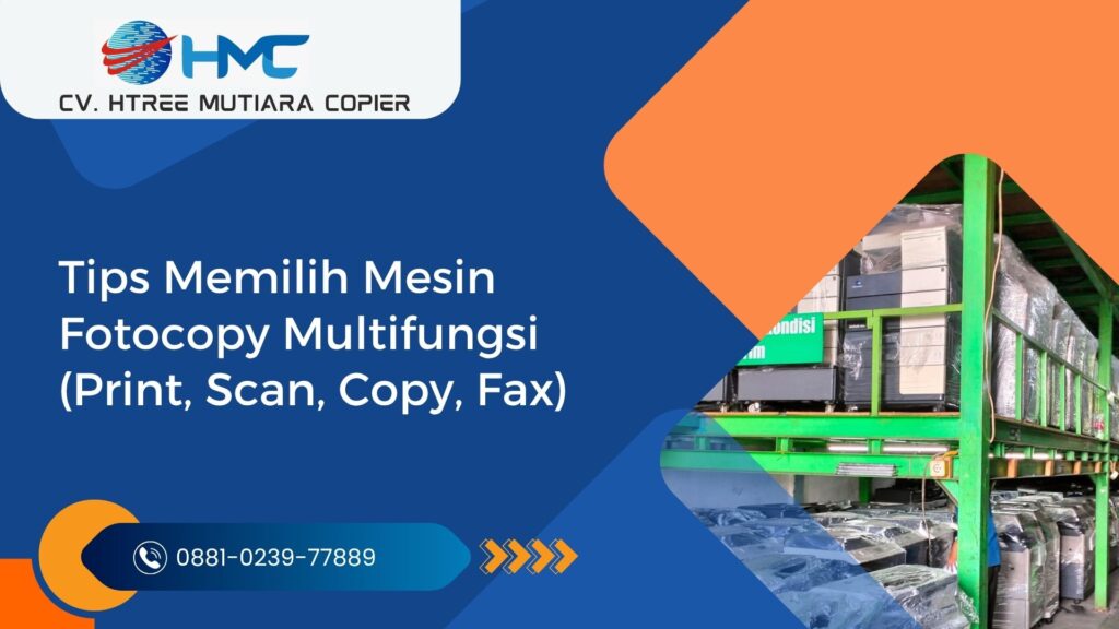 Tips Memilih Mesin Fotocopy Multifungsi (Print, Scan, Copy, Fax)