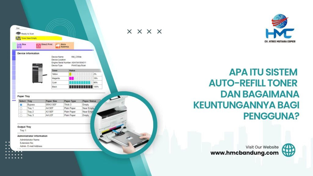 Apa Itu Sistem Auto-Refill Toner dan Bagaimana Keuntungannya bagi Pengguna?