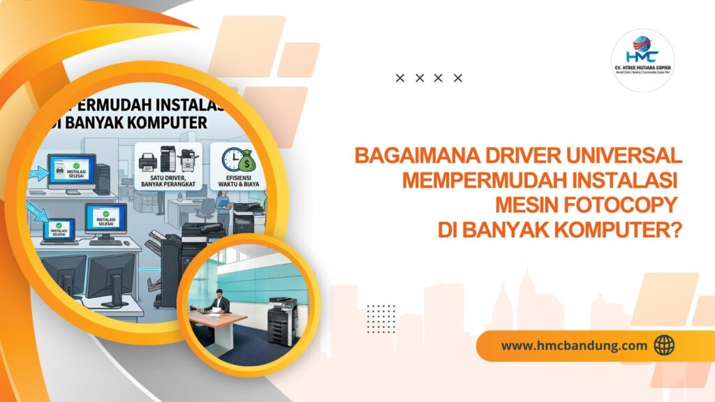 Bagaimana Driver Universal Mempermudah Instalasi Mesin Fotocopy di Banyak Komputer?