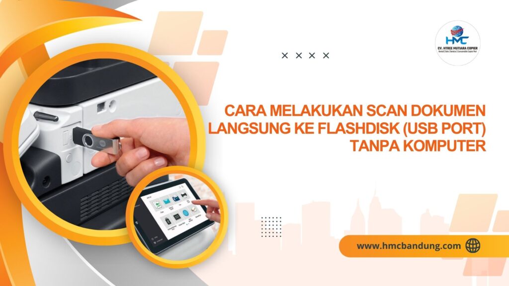 Cara Melakukan Scan Dokumen Langsung ke Flashdisk (USB Port) Tanpa Komputer