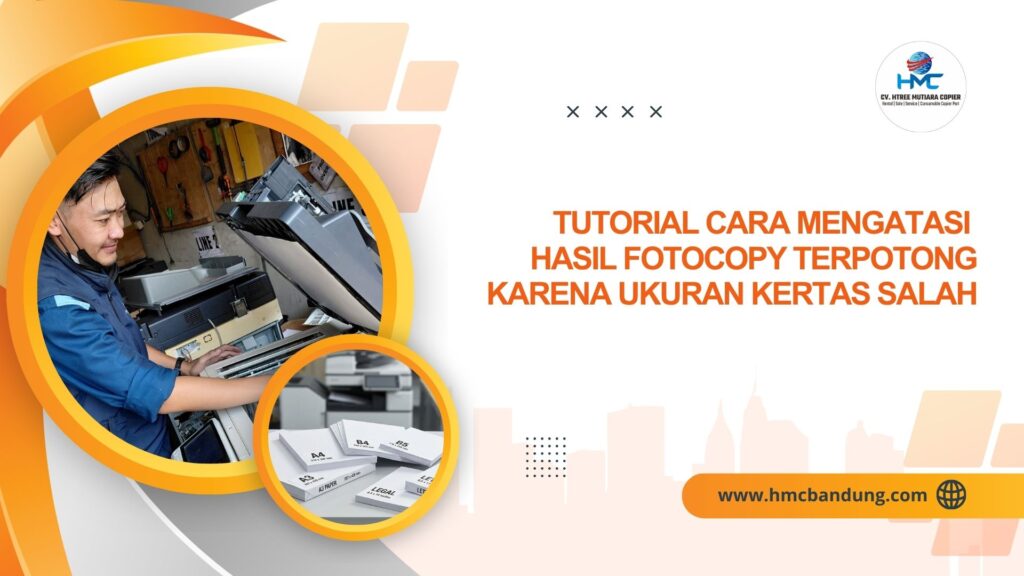 Tutorial Cara Mengatasi Hasil Fotocopy Terpotong Karena Ukuran Kertas Salah