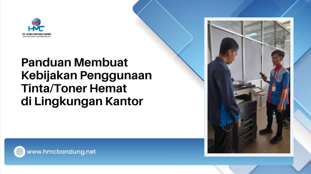 panduan Membuat Kebijakan Penggunaan TintaToner Hemat di Lingkungan Kantor