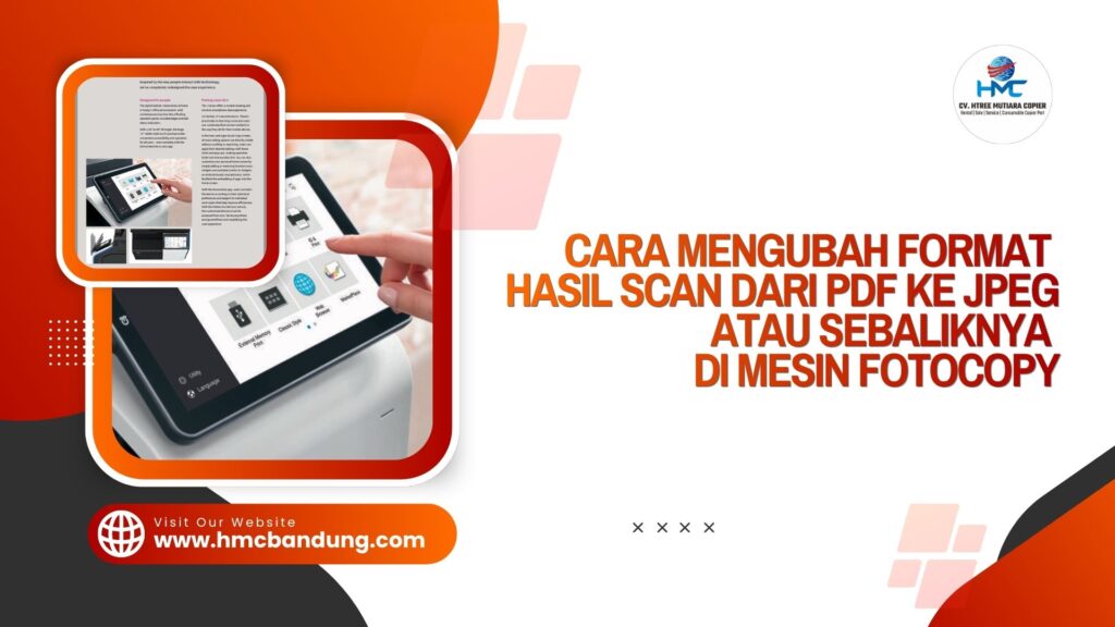 Cara Mengubah Format Hasil Scan dari PDF ke JPEG atau Sebaliknya di Mesin Fotocopy