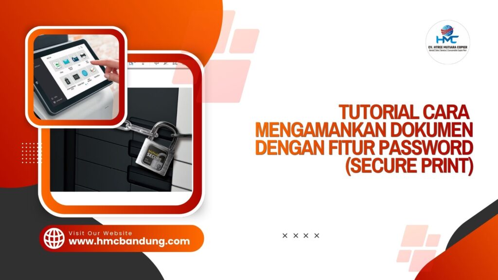 Tutorial Cara Mengamankan Dokumen dengan Fitur Password (Secure Print)