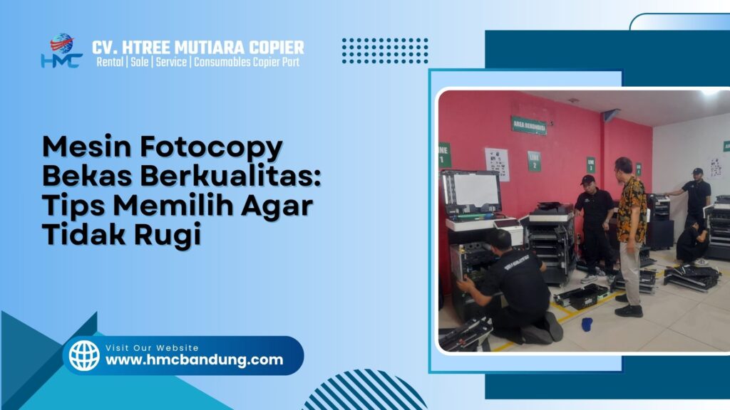 Mesin Fotocopy Bekas Berkualitas Tips Memilih Agar Tidak Rugi
