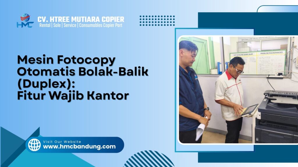 Mesin Fotocopy Otomatis Bolak-Balik (Duplex): Fitur Wajib Kantor