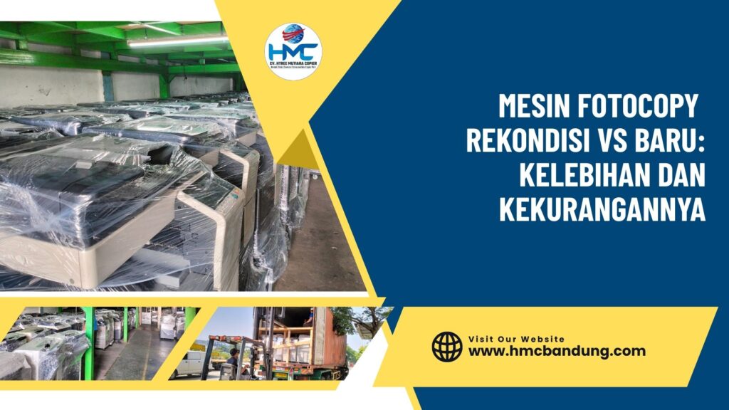 Mesin Fotocopy Rekondisi vs Baru: Kelebihan dan Kekurangannya