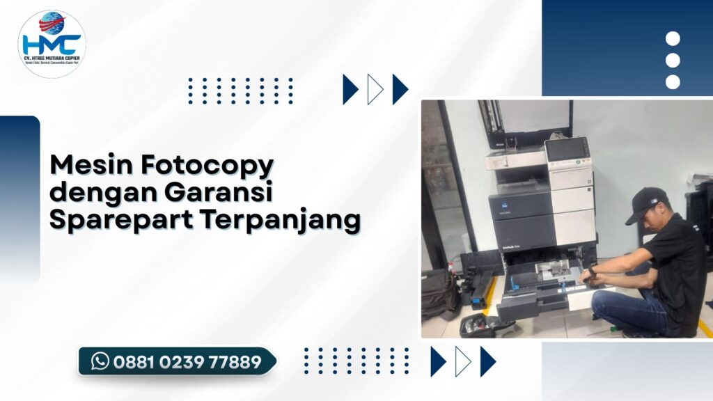 Mesin Fotocopy dengan Garansi Sparepart Terpanjang