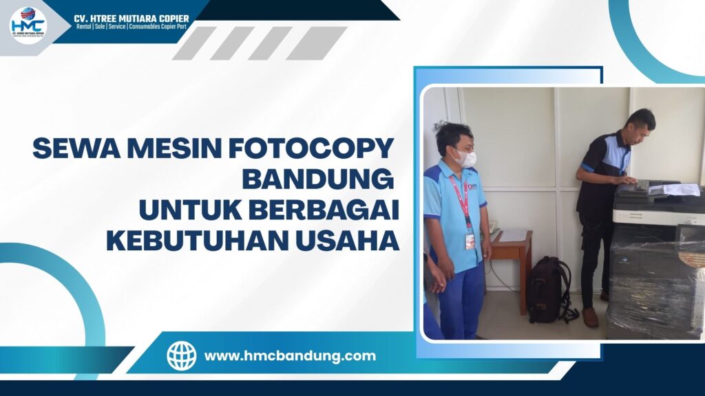 Sewa Mesin Fotocopy Bandung untuk Berbagai Kebutuhan Usaha