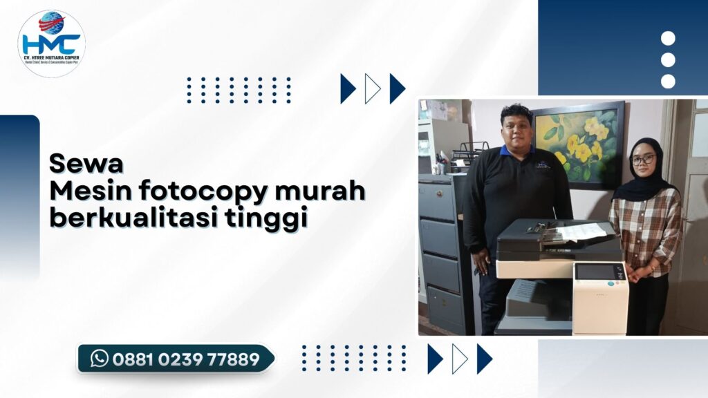 Sewa mesin fotocopy murah berkualitasi tinggi