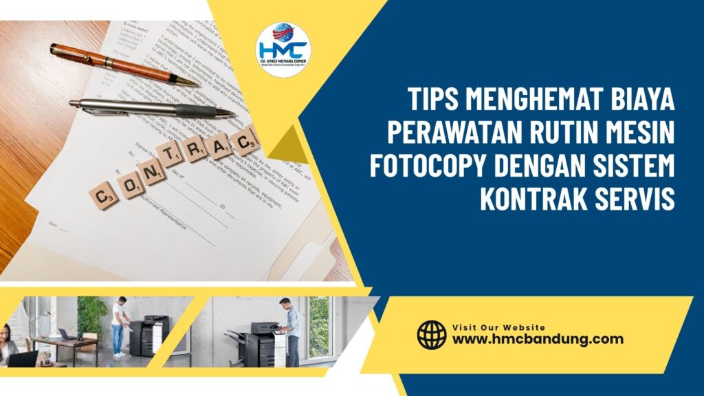 Tips Menghemat Biaya Perawatan Rutin Mesin Fotocopy dengan Sistem Kontrak Servis